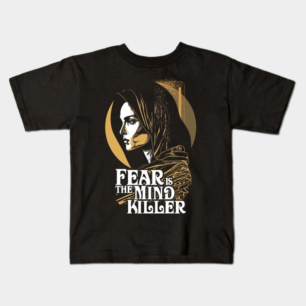 Fear is the Mind-killer Lady Jessica Shirt, Dune Bene Gesserit Kids T-Shirt by The Fanatic